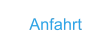 Anfahrt
